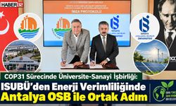 ISUBÜ'den Antalya OSB İle Enerji Verimliliği Ortak Adımı