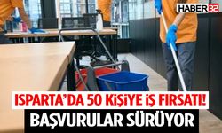 Isparta’da 50 Kişiye İş Fırsatı!