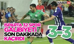 Isparta 32 Spor Galibiyeti Son Dakikada Kaçırdı: 3-3