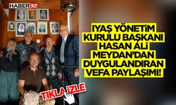 IYAŞ Yönetim Kurulu Başkanı Meydan’dan Duygulandıran Vefa Paylaşımı!