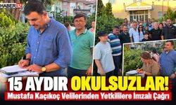 15 Aydır Okulsuzlar! Veliler Bu Kez İmza Topladı