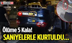 Ölüme 5 Kala! Saniyelerle Kurtuldu...