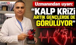 "Kalp Krizi Artık Gençlerde De Görülüyor"