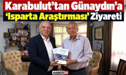 Karabulut’tan Günaydın’a 'Isparta Araştırması' Ziyareti
