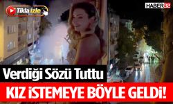 Kız İstemeye Böyle Geldi! Verdiği Sözü Tuttu