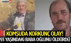 Komşuda Korkunç Olay! 93 Yaşındaki Baba Oğlunu Öldürdü