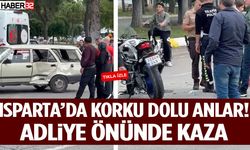 Isparta’da Korku Dolu Anlar! Adliye Önünde Kaza
