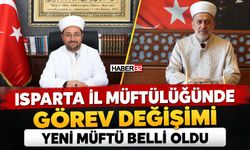 Isparta İl Müftülüğünde Görev Değişimi: Yeni Müftü Belli Oldu