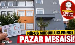 Nüfus Müdürlüklerinde Pazar Mesaisi!