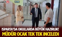 Isparta’da Okullarda Büyük Hazırlık! Müdür Ocak Tek Tek İnceledi