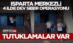 Isparta Merkezli 4 İlde Dev Siber Operasyonu