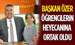 Başkan Özer Öğrencilerin Heyecanına Ortak Oldu