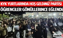 KYK Yurtlarında Hoş Geldiniz Partisi!