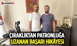 Çıraklıktan Patronluğa Uzanan Başarı Hikâyesi