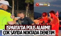 Isparta’da Polisler Her Yerdeydi! Gece Gündüz Denetim