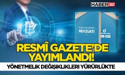 Resmî Gazete'de yayımlandı! Yönetmelik değişiklikleri yürürlükte
