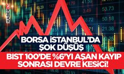BIST 100’de %6’yı Aşan Kayıp Sonrası Devre Kesici!