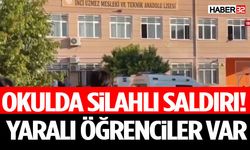 Okulda Silahlı Saldırı! Yaralı Öğrenciler Var