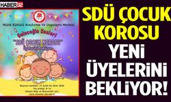 SDÜ Çocuk Korosu Yeni Üyelerini Bekliyor!