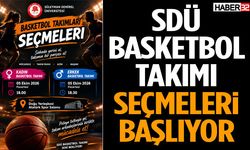 SDÜ Basketbol Takımı Seçmeleri Başlıyor