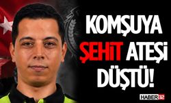 Komşuya Şehit Ateşi Düştü!
