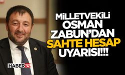 Milletvekili Osman Zabun’dan Sahte Hesap Uyarısı