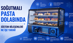 Soğutmalı Pasta Dolabında Sistem Bileşenleri Ne İşe Yarar
