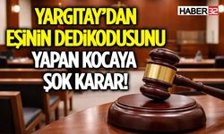 Yargıtay’dan Eşinin Dedikodusunu Yapan Kocaya Şok Karar!
