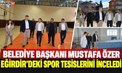 Başkan Özer Eğirdir'deki Spor Tesislerini İnceledi