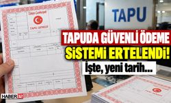 Tapuda Güvenli Ödeme Sistem Tarihi Ertelendi!
