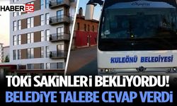 TOKİ Sakinleri Bekliyordu! Belediye Talebe Cevap Verdi