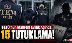 FETÖ'nün Mahrem Evlilik Ağında 15 Tutuklama!