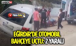 Eğirdir’de Otomobil Bahçeye Uçtu: 2 Yaralı
