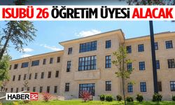 ISUBÜ 26 Öğretim Üyesi Alacak! Başvurular Başladı