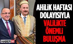 Ahilik Haftası Dolayısıyla Valilikte Önemli Buluşma