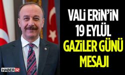Vali Erin’in 19 Eylül Gaziler Günü Mesajı