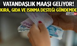 Vatandaşlık Maaşı Geliyor! Kira, Gıda Ve Isınma Desteği Gündemde