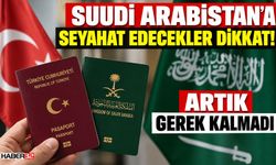 Suudi Arabistan'a Seyahat Edecekler Dikkat!