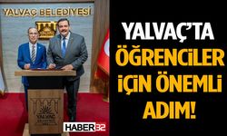 Yalvaç’ta Öğrenciler İçin Önemli Adım!