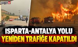 Isparta-Antalya Yolu Yeniden Trafiğe Kapatıldı