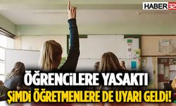 Öğrencilere Yasaktı, Şimdi Öğretmenlere de Uyarı Geldi!