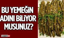 Bu Yemeğin Adını Biliyor Musunuz?