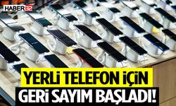 Yerli Telefon İçin Geri Sayım Başladı!