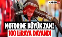 Motorine Büyük Zam! 100 Liraya Dayandı