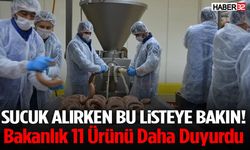 Sucuk Alırken Bu Listeye Bakın! Bakanlık Duyurdu