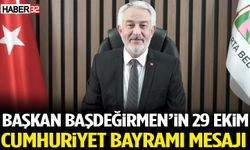 Başkan Başdeğirmen’in 29 Ekim Cumhuriyet Bayramı Mesajı