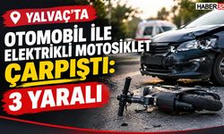 Yalvaç'ta otomobil ile elektrikli motosiklet çarpıştı