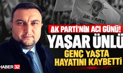 Yaşar Ünlü Genç yaşta vafat Etti..