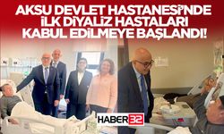 Aksu Devlet Hastanesi’nde İlk Diyaliz Hastaları Kabul Edilmeye Başlandı!