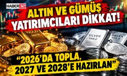Altın ve Gümüş Yatırımcıları Dikkat!